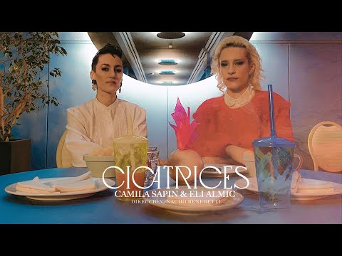 Camila Sapin ft Eli Almic — Cicatrices - music video